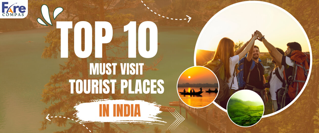 Top 10 Tourist Places in India